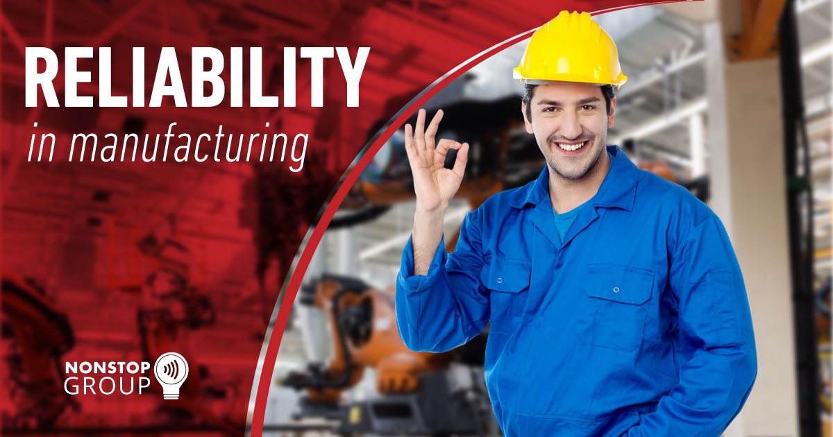 reliability in manufacturing